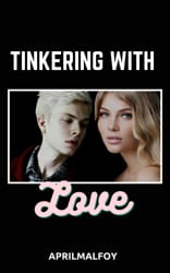 Tinkering with Love