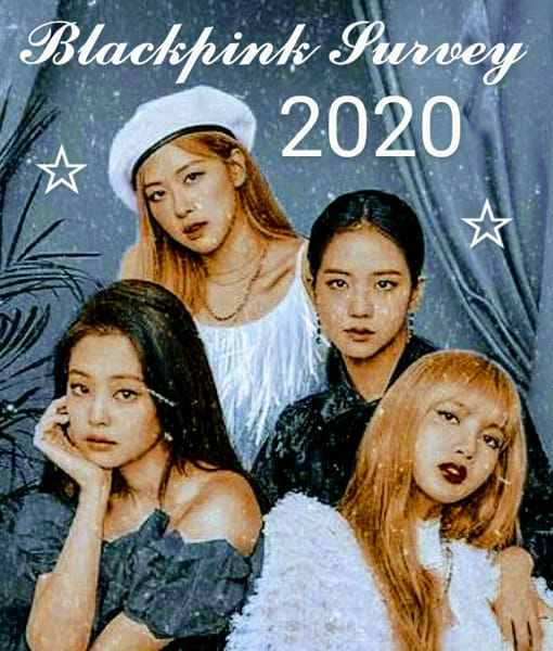 𝐵𝑙𝑎𝑐𝑘𝑝𝑖𝑛𝑘 𝑝𝑜𝑙𝑙 2020 Survey Quotev