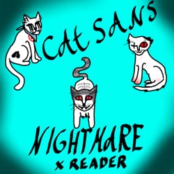 Đọc Cat Sans x Abused! Cat! Reader - Truyện Sans (AU) x Depressed/Abused! Reader  One-shots