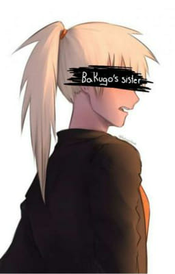 Bakugo S Sister Au