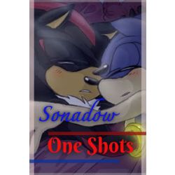 Its another Sonadow story* - My first kiss is with a guy - Wattpad