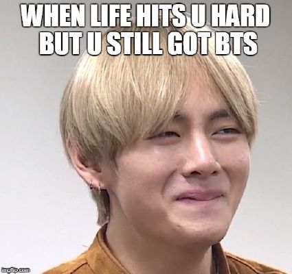 Life Yo | Bts Memes For People With Depression! | Quotev