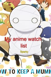 My anime watch list My anime watch list