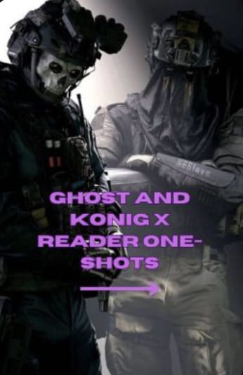 Ghost and K nig x Reader Oneshots Quotev