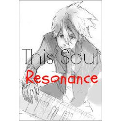 SOUL RESONANCE!! soul resonance weapons from the anime and manga