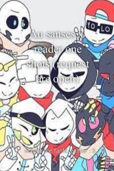 AU OneShots X Reader - Classic!Sans X Tall!Reader - Wattpad