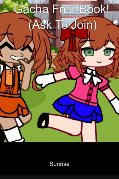 Random Fnaf Gacha stuff/ - [New Elizabeth lore] - Wattpad