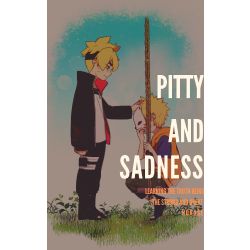 Pitty and Sadness (Boruto Time Travel)