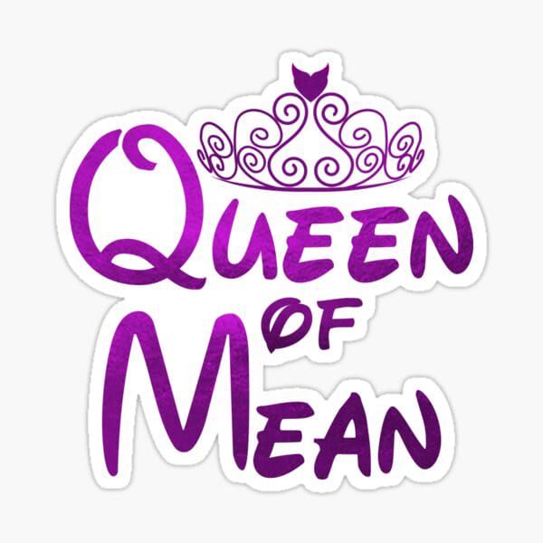Queen Of Mean Quotev