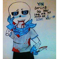 Đọc yandere underbeats sans x child!reader - Truyện Yandere