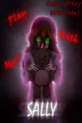 creepy pasta/ sally on X: Play with me.#creepypasta #OpenRP