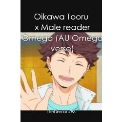 Oikawa Tooru x Male reader Omega AU Omega verse Quotev