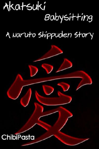 Your choice, Akatsuki Babysitting (A Naruto Shippuden story)