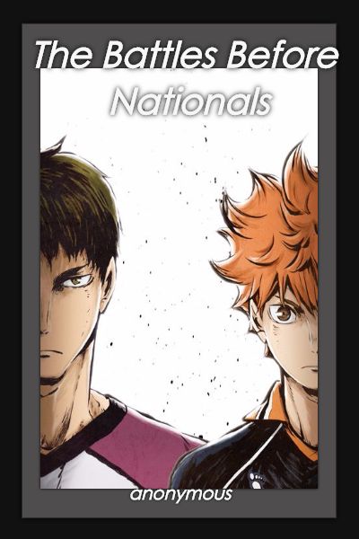 Chapter 3 : Guess Monster, The Battles Before Nationals (Haikyuu! x OC)