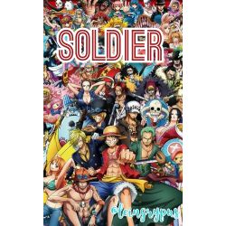Soldier (One Piece Fanfiction) [Various x Male!Reader]