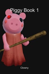 Piggy Player OC: Book 1 by SteveEmeraldClaw on DeviantArt