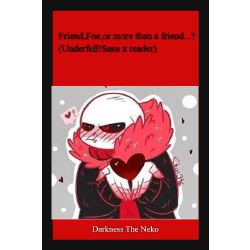 My dream came true [ Underfell Sans X Reader ], COMPLETED - 17