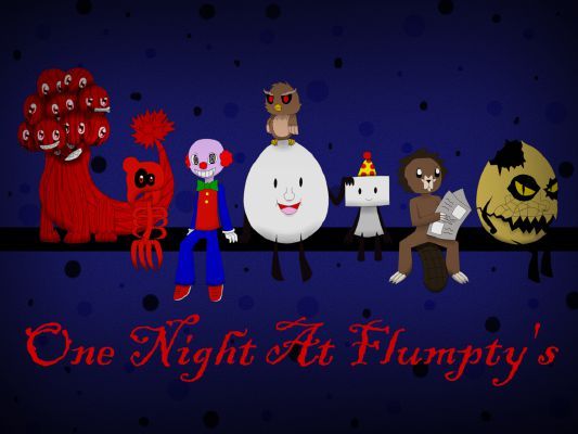 DON'T HUG ME IM SCARED!!! [One Night At Flumpty's 3] 