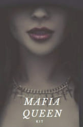 Mafia Queen | Quotev