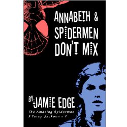 Annabeth & Spiderman Don't Mix | Quotev