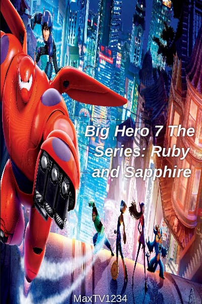 Big Hero 7 The Series: Advanced | Quotev