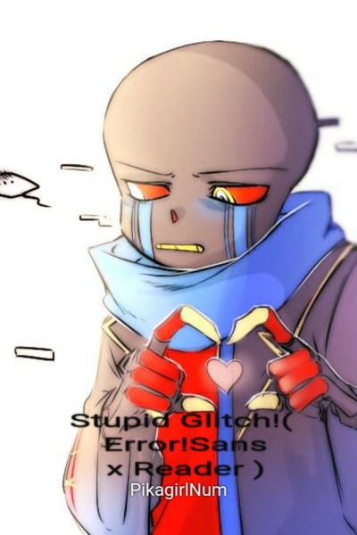 Sans X Reader Oneshots - Error!Sans x Reader: Frenemies