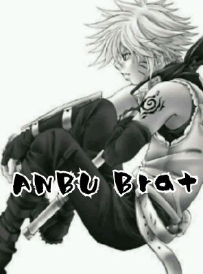 Chapter 6 Part 1 Anbu Brat A Naruto Fanfiction
