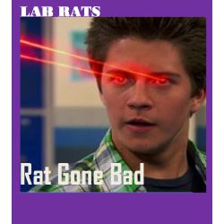 Lab Rats Rat Gone Bad