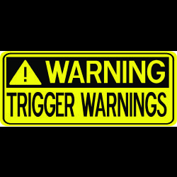 Trigger Warnings Essay