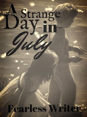 A Strange Day In July - 