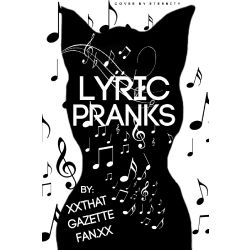 Lyric Prank Stories