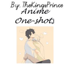 Anime One Shots