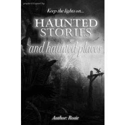 Haunted Stories And Haunted Places