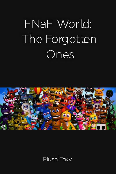 Death Of The Deadand A Beaver Fnaf World The Forgotten - 