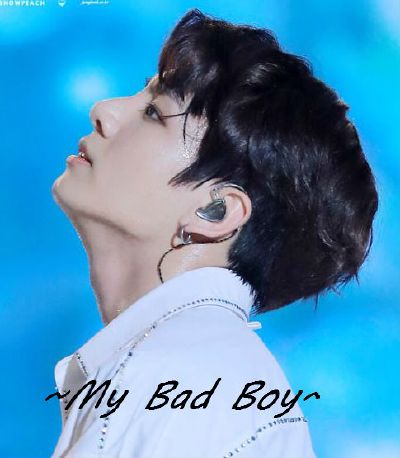 My Bad Boy Jeon Jungkook