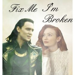 Fix Me I'm Broken(Loki Love Story)