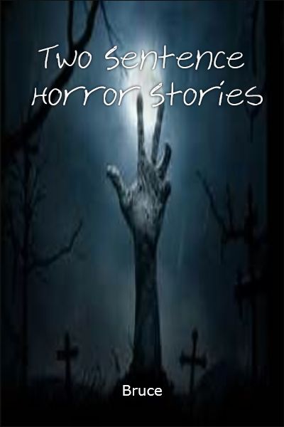 two-sentence-horror-stories