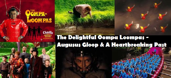 Chapter 6 The Delightful Oompa Loompas Augustus Gloop A