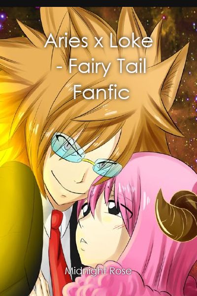 Aries X Loke Fairy Tail Fanfic