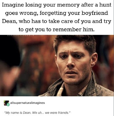 Imagine #4 | Dean Winchester x Reader Imagines, Oneshots, and Songfics