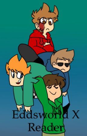 Eddsworld x reader oneshots~