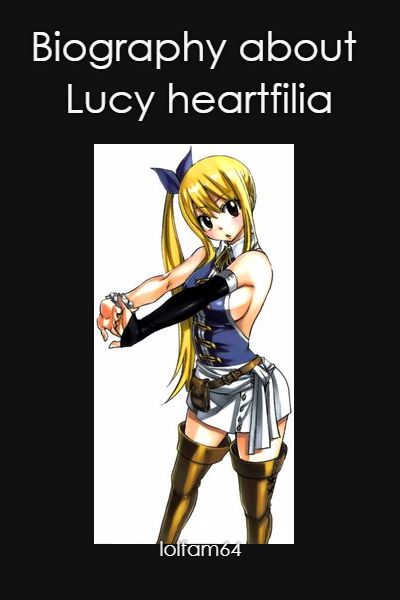 Magic And Abilities Biography About Lucy Heartfilia