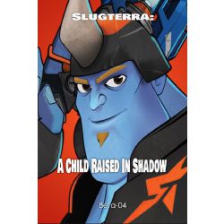 Slugterra A Child Raised In Shadow Kord X Oc