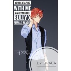 Yandere Bully X Reader One Shots