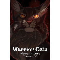 Warrior Cats Hope In Love Tigerstar X Oc