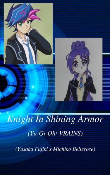 Knight In Shining Armor Yu Gi Oh Vrains Yusaku Fujiki X Michiko Bellerose