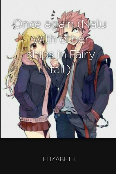 Once Again Nalu With Other Ships In Fairy Tail