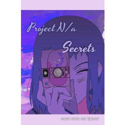 Project N/a: secrets (Black butler, Various x reader)AU