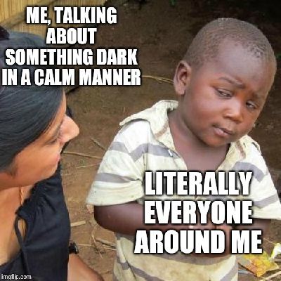 Dark Mind Memes And Edits Part 2