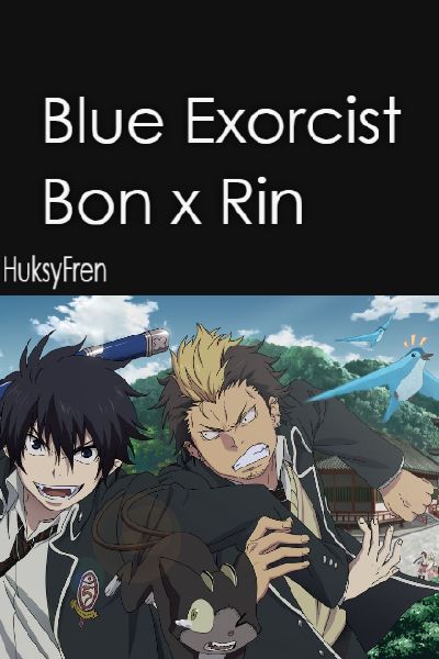 Blue Exorcist Bon X Rin Blue Exorcist Bon X Rin